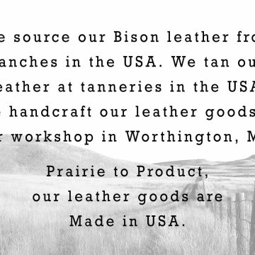 Prairie To Product, Our Leather Goods Are Made In Usa.